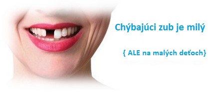 Chýbajúci zub Chýbajúci zub